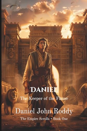 Daniel: The Keeper of the Flame (The Empire Scrolls)