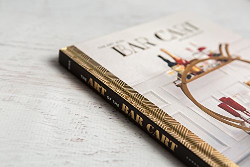 The Art of the Bar Cart: Styling & Recipes
