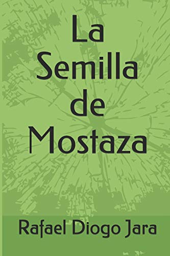 La Semilla de Mostaza (Spanish Edition)