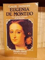 Eugenia de Montijo 9501507971 Book Cover