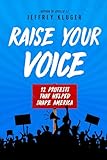 Raise Your Voice: 12 Protests That Helped Shape America