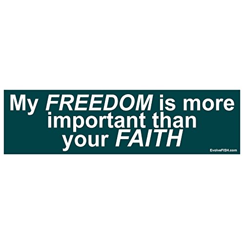 EvolveFISH My Freedom is More Important Than Your Faith Bumper Sticker - [11