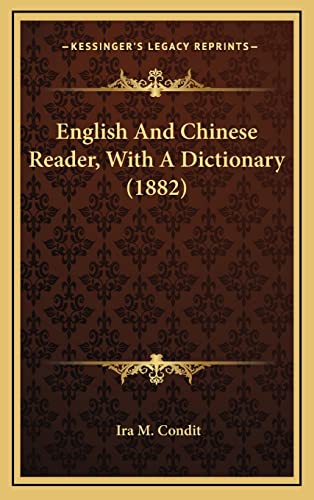 English And Chinese Reader, With A Dictionary (1882)
