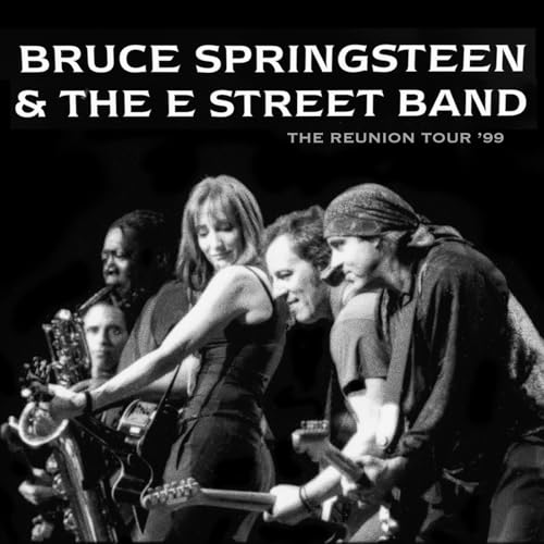 Bruce Springsteen & The E Street Band The Reunion Tour '99 by Bruce Springsteen on Amazon