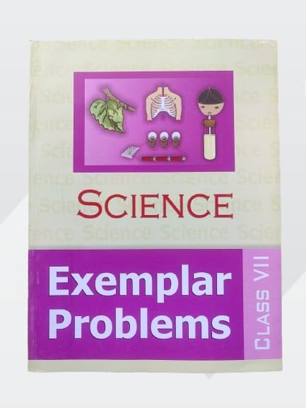Science Exemplar Problems | Book for Class 7 | Educational Study Material (NCERT)