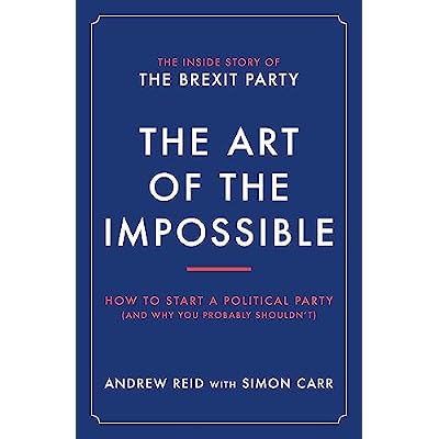 The Art of the Impossible: How to start a political party