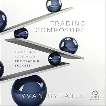 Trading Composure: Mastering Your Mind for Trading Success