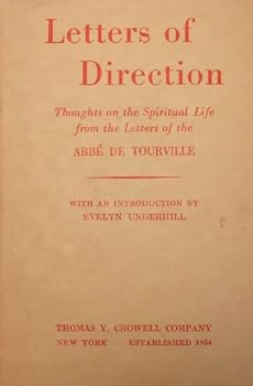 Letters of Direction: Thoughts on the Spiritual Life from the Letters of the Abbe De Tourville