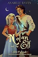 Nolan and the Elf (Elves & Legends): A Reimagined Red Riding Hood 1957753250 Book Cover