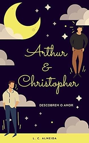 Arthur e Christopher : Descobrem o Amor