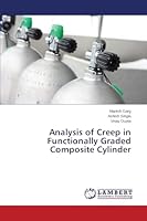Analysis of Creep in Functionally Graded Composite Cylinder 3659695947 Book Cover