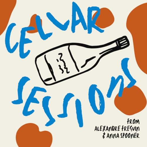 Cellar Sessions Podcast Podcast Por Cellar Sessions Podcast from Alex Freguin & Anna Spooner arte de portada