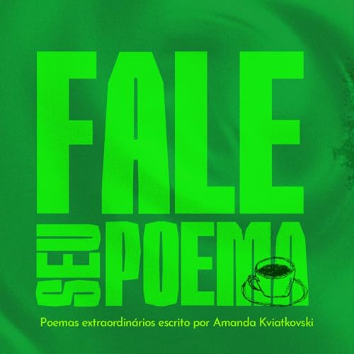 Poemas extraordin&aacute;rios escrito por Amanda Kviatkovski || Fale Seu Poema #8