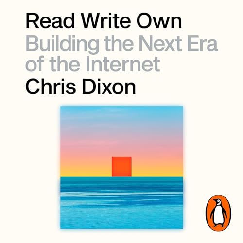 Read Write Own Building the Next Era of the (Audio Download