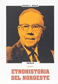 OBRAS. VOL 1. ETNOHISTORIA DEL NOROESTE DE MEXICO. EMPASTADO