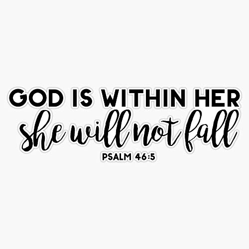 Generic Psalm 46:5 - God is within her she will not fall Sticker Vinyl Bumper Sticker Decal Waterproof 5 Inches MPW-RDFT-STICKER-994