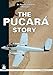 The Pucar&Atilde;&iexcl; Story (White Series)