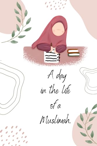 A Day In The Life Of A Muslimah: My Journal