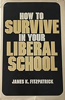 How to Survive in Your Liberal School 0870003232 Book Cover