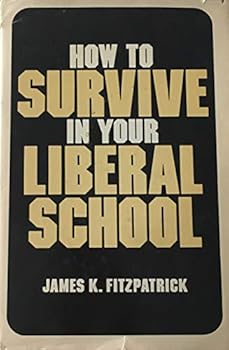 Hardcover How to Survive in Your Liberal School Book