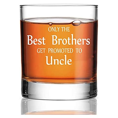 Perfectinsoy Only The Best Brothers Get Promoted to Uncle Whiskey Glass, Father's day Gift for Brothers, Dad, Grandpa, Stepdad, Uncle, Funny Gift from Niece or Nephew, Pregnancy Announcement Cover