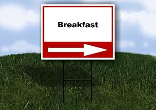BREAKFAST SPOT Right Arrow White Red Black Single Sided 18x24 in Yard Road Sign w/Stand
