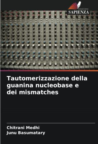 Tautomerizzazione della guanina nucleobase e dei mismatches