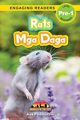 Rats: Bilingual (English/Filipino) (Ingles/Filipino) Mga Daga - Animals in the City (Engaging Readers, Level Pre-1) (Filipino Edition)