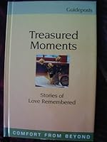 Treasured Moments - Stories of Love Remembered B000AQDMLI Book Cover