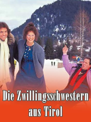 Die Zwillingsschwestern aus Tirol