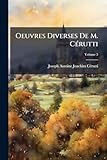  Oeuvres Diverses De M. Cérutti: Ou, Recueil De Pièces Composées Avant Et Depuis La Révolution; Volume 3