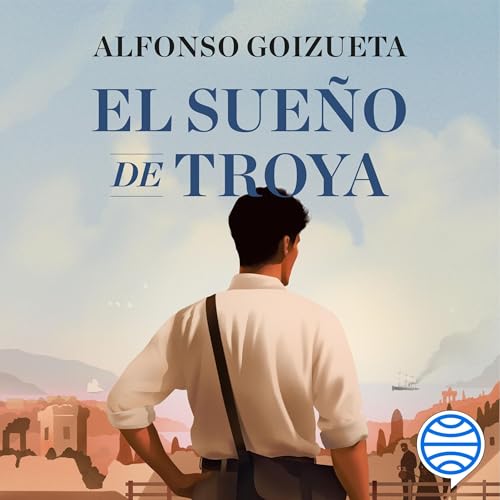 El sue&ntilde;o de Troya Audiolibro Por Alfonso Goizueta arte de portada