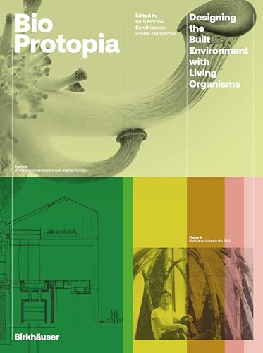 Bioprotopia: Designing Environment with Living Organisms