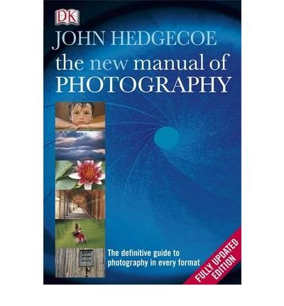 Image of The New Manual of Photography by Hedgecoe, John ( AUTHOR ) May-01-2009 Hardback