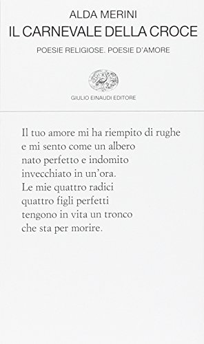Il carnevale della croce. Poesie religiose. Poesie d'amore Il carnevale della croce. Poesie religiose. Poesie d'amore