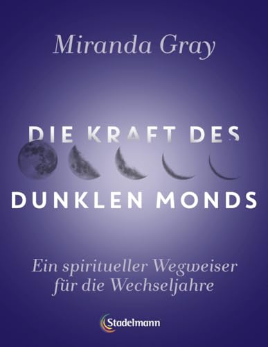 Die Kraft des Dunklen Mondes: Ein spiritueller Wegweiser für die Wechseljahre