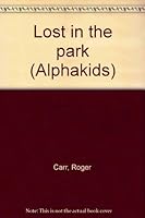 Lost in the Park 076085128X Book Cover