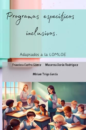 Programas específicos inclusivos: Adaptados a la LOMLOE
