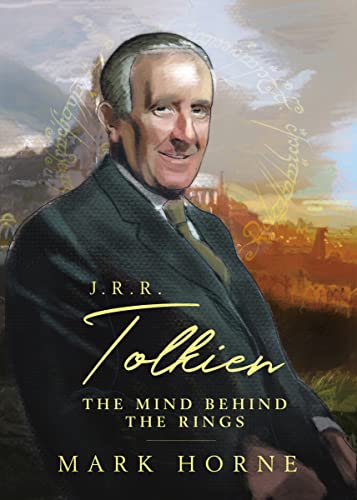 J. R. R. Tolkien: The Mind Behind the Rings (Christian Encounters Series)