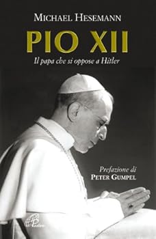 Hardcover Pio XII. Il papa che si oppose a Hitler [Italian] Book