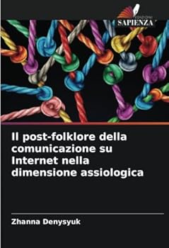 Paperback Il post-folklore della comunicazione su Internet nella dimensione assiologica [Italian] Book