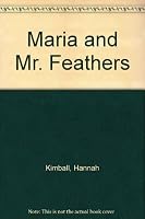 Maria and Mr. Feathers 0695316710 Book Cover
