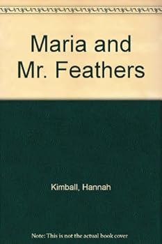 Paperback Maria and Mr. Feathers Book