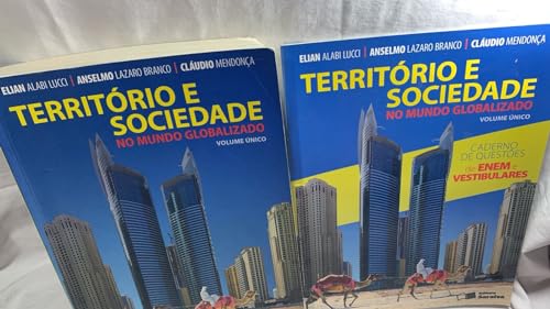 Território e Sociedade no Mundo Globalizado