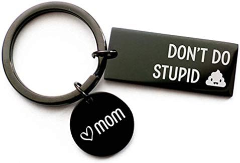Don't Do St Keychain Love from Mom, Funny Gift for Kid Teen Son Daughter Gag Gifts Birthday Christmas Valentine Graduation Stocking Stuffer for Women Men Mother to Teenager Girl Boy