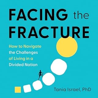 Facing the Fracture Audiobook By Tania Israel cover art