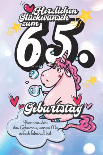 Herzlichen Glückwunsch zum 65. Geburtstag ! Geschenkbuch zum Ausfüllen, Lustiges Geburtstagsgeschenk mit Einhörnern Herzlichen Glückwunsch zum 65. Geburtstag ! Geschenkbuch zum Ausfüllen, Lustiges Geburtstagsgeschenk mit Einhörnern