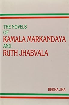 Novels of Kamala Markandaya and Ruth Jhabvala