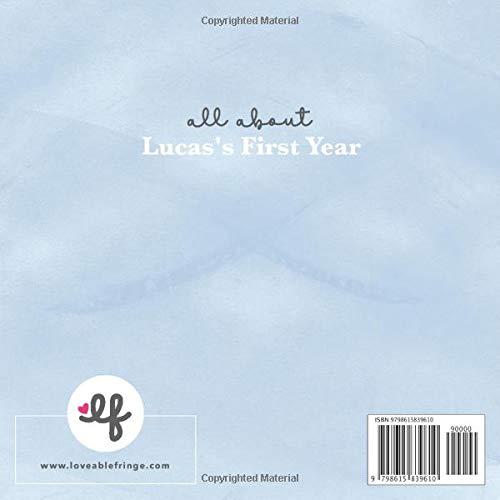 Lucas: All About Baby Lucas's First Year [Personalized Baby Book]