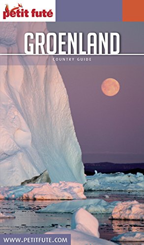 Télécharger GROENLAND 2017 Petit Futé (Country Guide) Livre eBook France